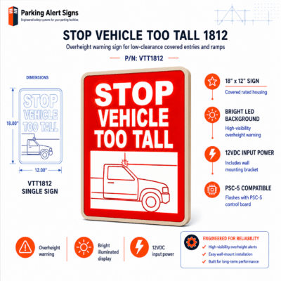 Product image of Stop Vehicle Too Tall 1812, showing an illuminated overheight warning sign or detection kit for parking garage clearance safety.